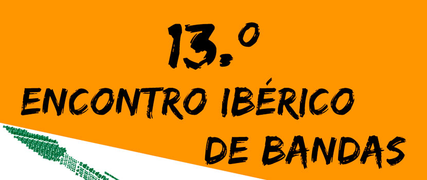 13º Encontro Ibérico de Bandas